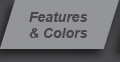 Features & Colors